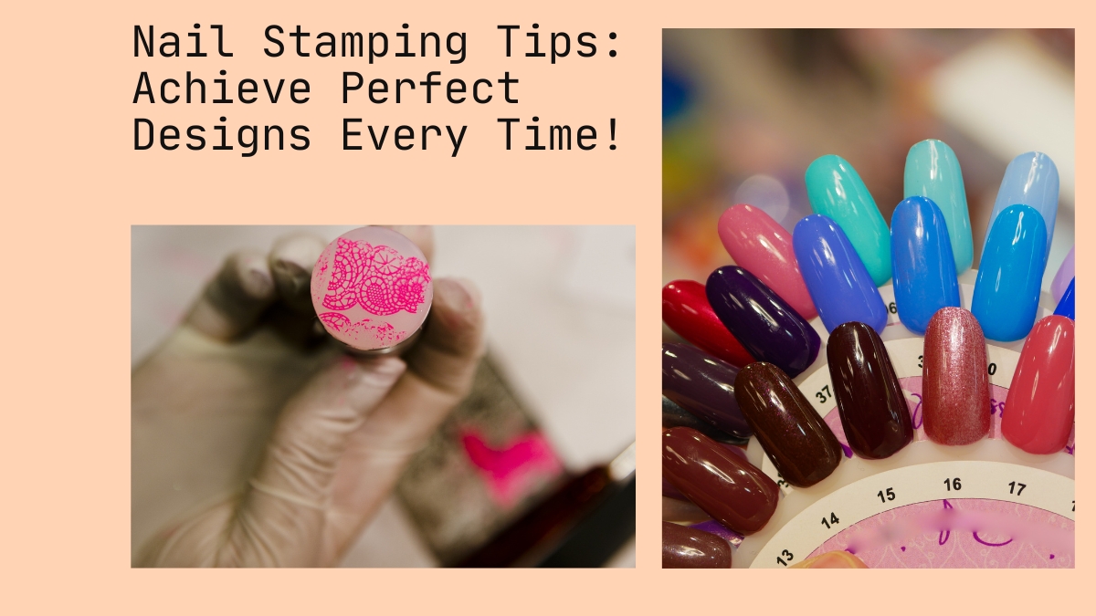 Nail Stamping Tips