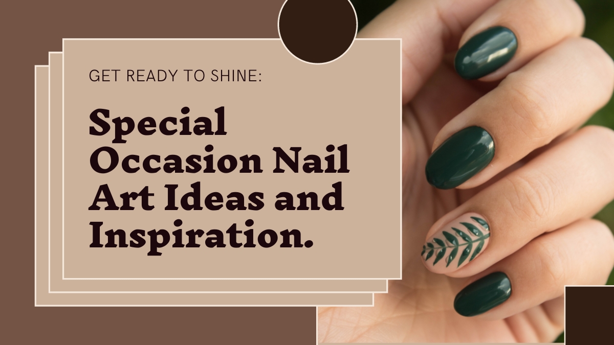 Special Occasion Nail Art